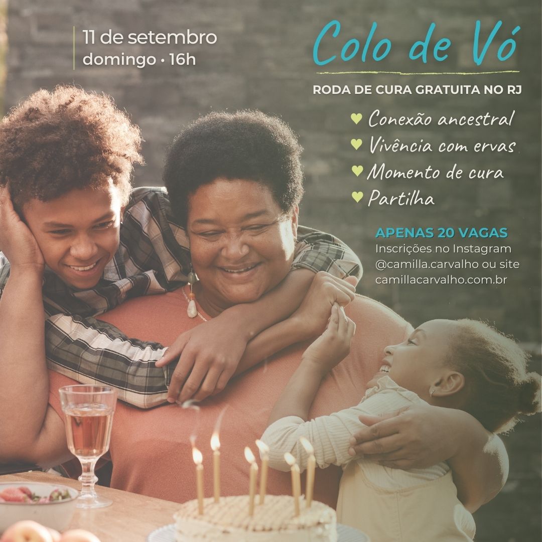 colo de vó - vivencia no rio de janeiro - camilla carvalho - benzimento - rezadeira - curso de benzimento