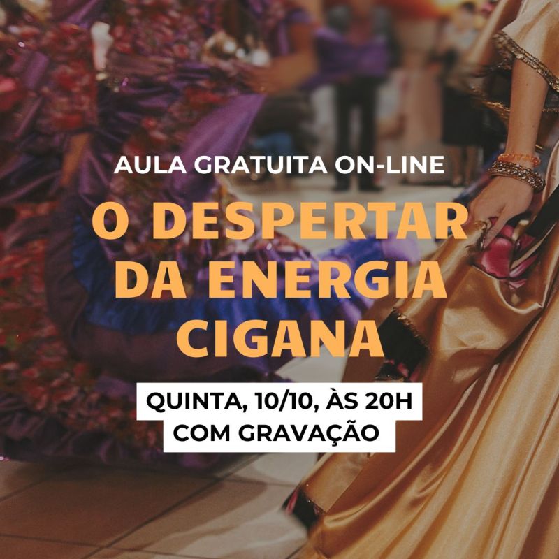Aula gratuita: o Despertar da Energia&nbsp;Cigana